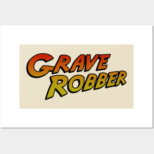 Grave Robber Posters and Art